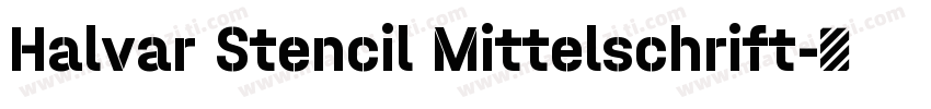 Halvar Stencil Mittelschrift字体转换